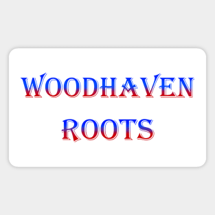 Woodhaven Roots Magnet